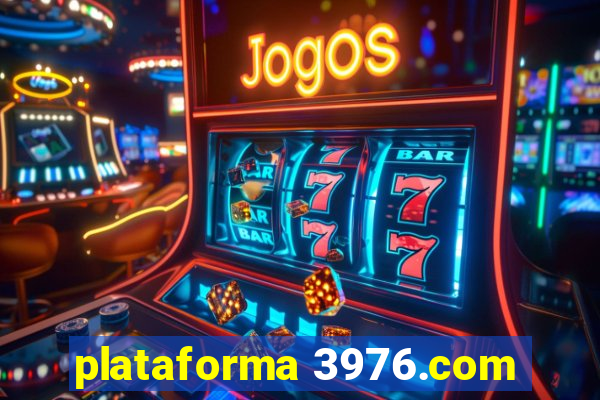 plataforma 3976.com