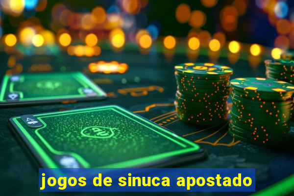 jogos de sinuca apostado