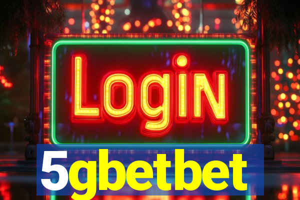 5gbetbet