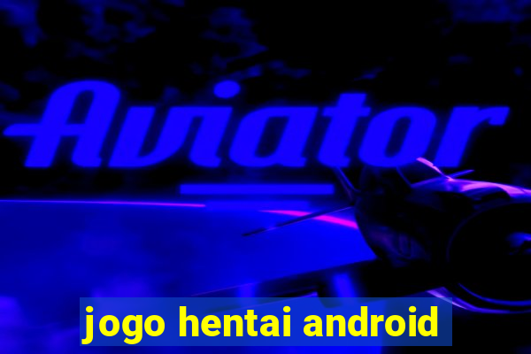 jogo hentai android