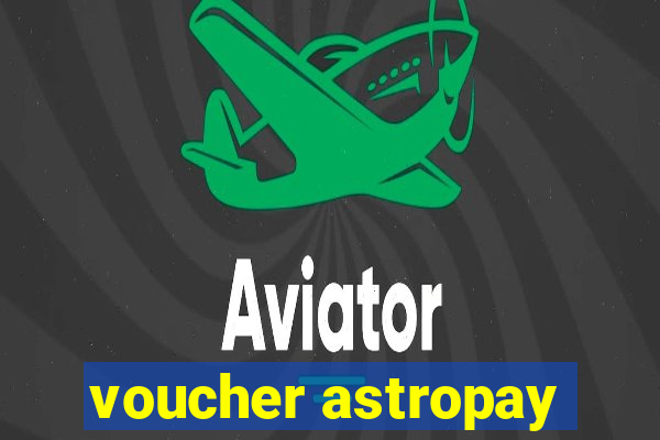 voucher astropay