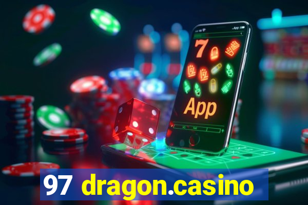 97 dragon.casino