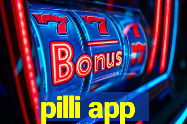 pilli app