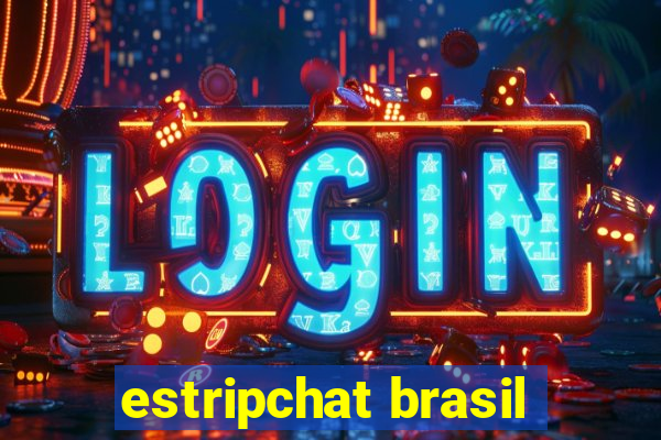 estripchat brasil