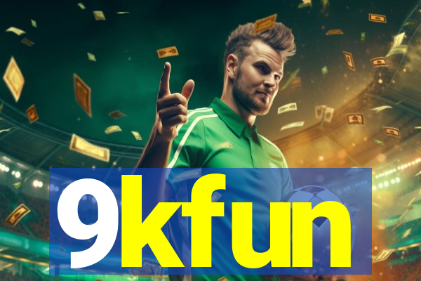 9kfun