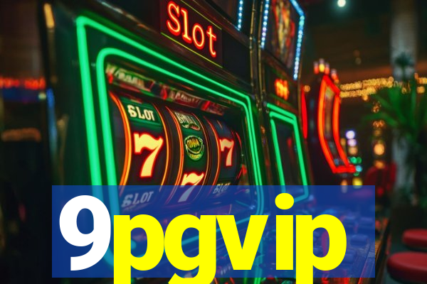 9pgvip