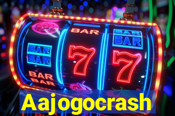 Aajogocrash