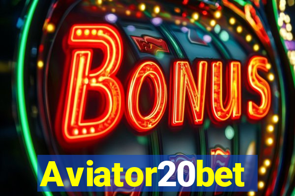 Aviator20bet