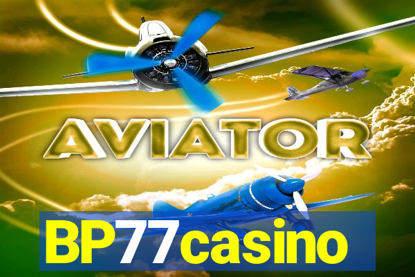 BP77casino