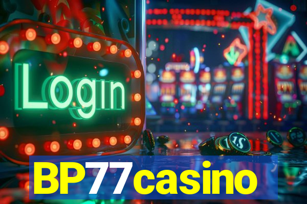 BP77casino