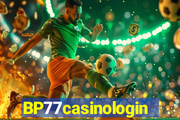 BP77casinologin