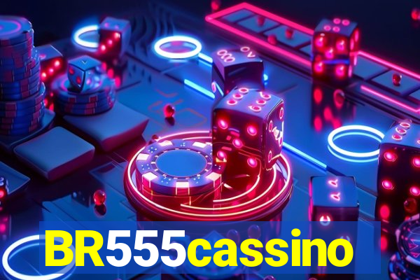 BR555cassino