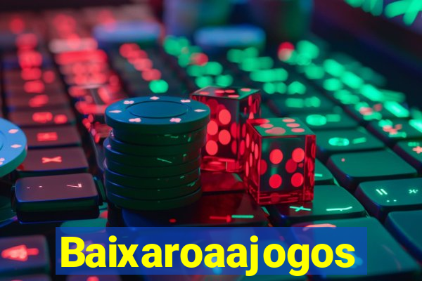 Baixaroaajogos