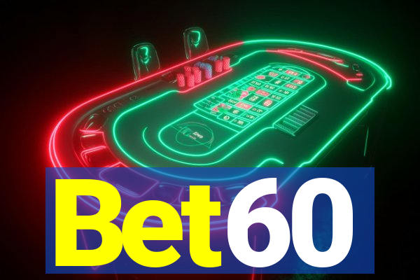 Bet60