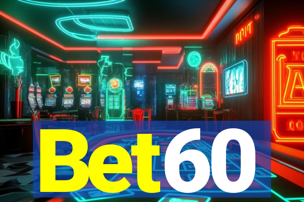 Bet60