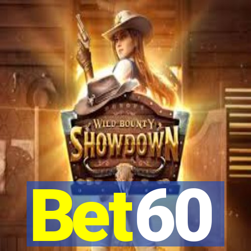 Bet60