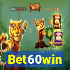 Bet60win