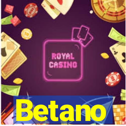 Betano