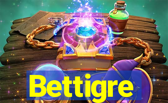 Bettigre