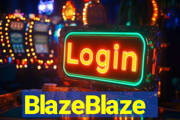 BlazeBlaze