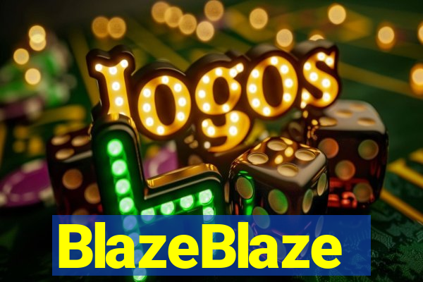 BlazeBlaze