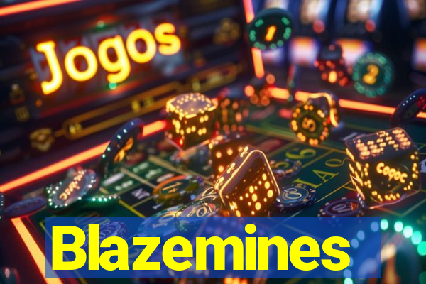 Blazemines