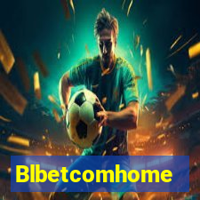 Blbetcomhome