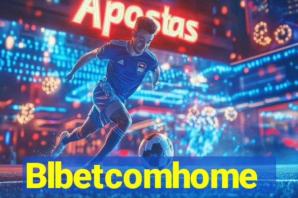 Blbetcomhome