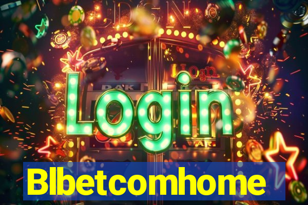 Blbetcomhome