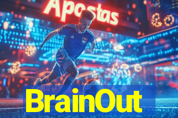 BrainOut