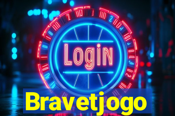 Bravetjogo