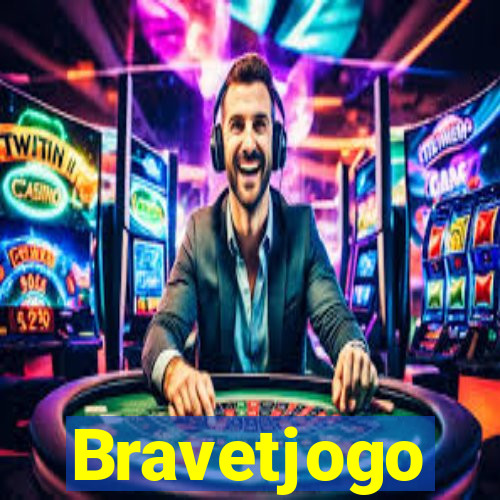 Bravetjogo