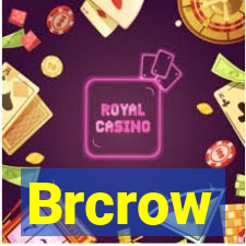 Brcrow