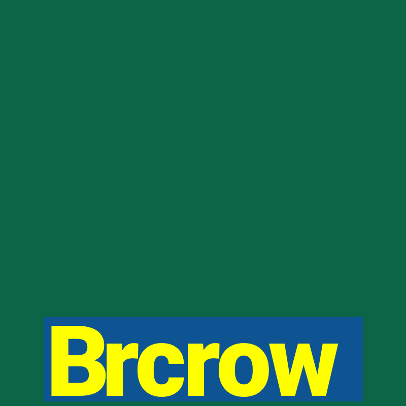 Brcrow