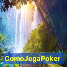 ComoJogaPoker