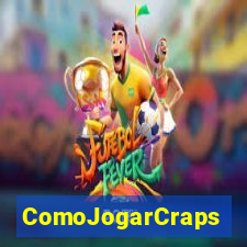 ComoJogarCraps