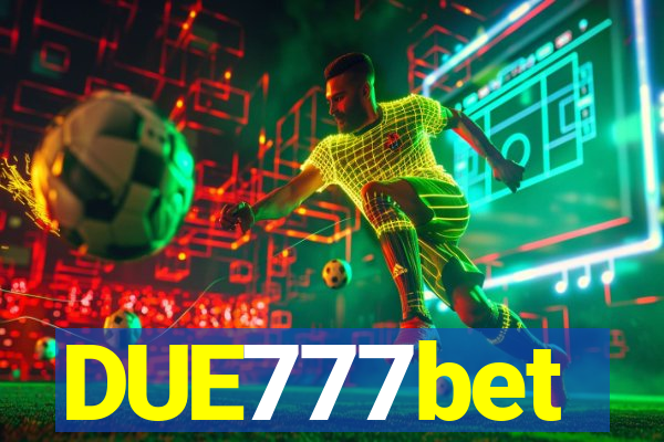 DUE777bet