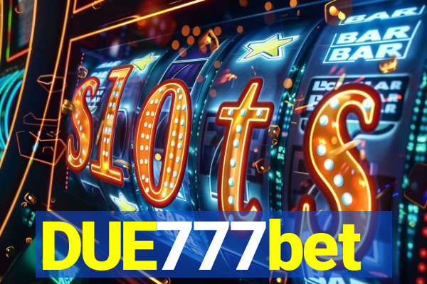 DUE777bet