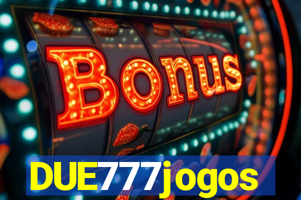 DUE777jogos