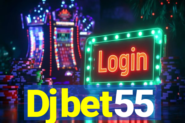 Djbet55