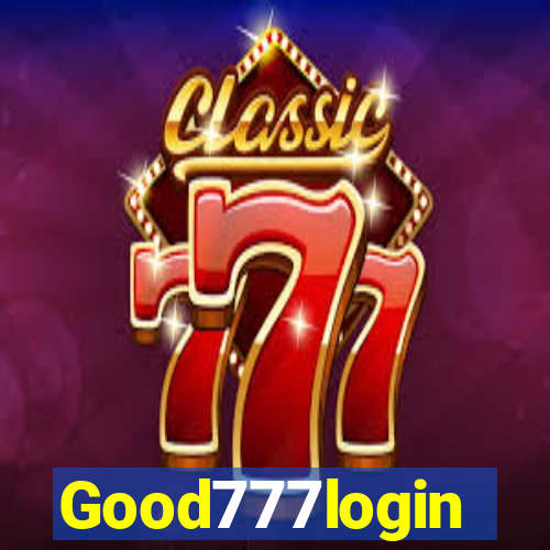 Good777login