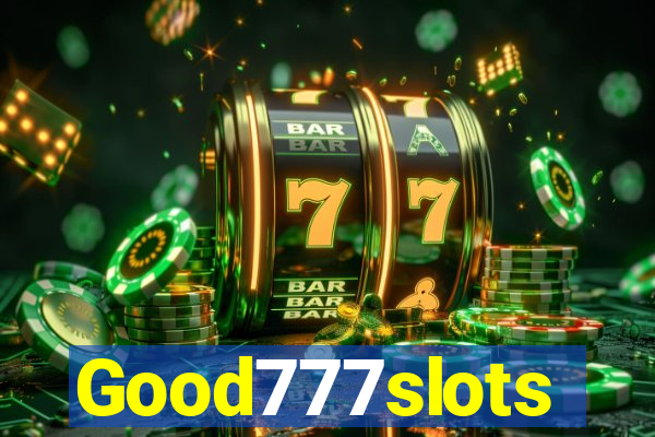 Good777slots