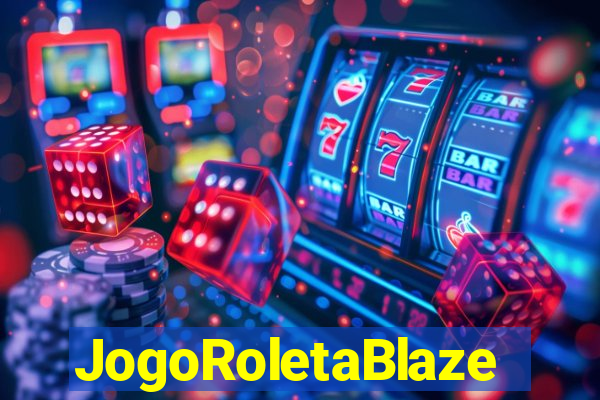 JogoRoletaBlaze