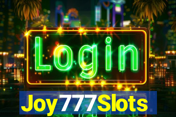 Joy777Slots