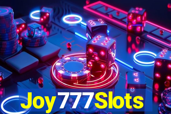 Joy777Slots