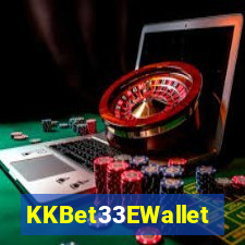 KKBet33EWallet