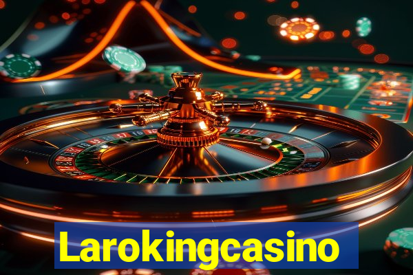 Larokingcasino