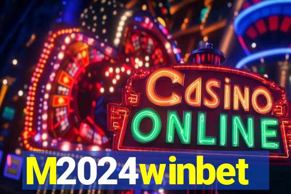 M2024winbet