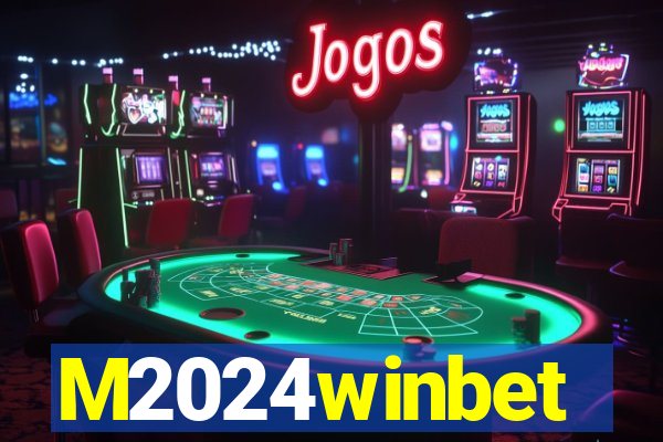 M2024winbet