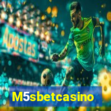 M5sbetcasino